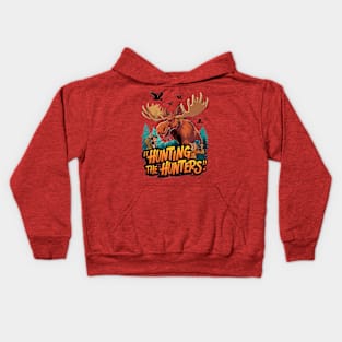 Hunting Moose Defends Against Hunters Kids Hoodie